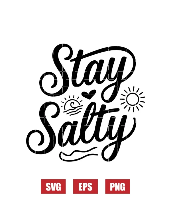 Stay Salty Svg