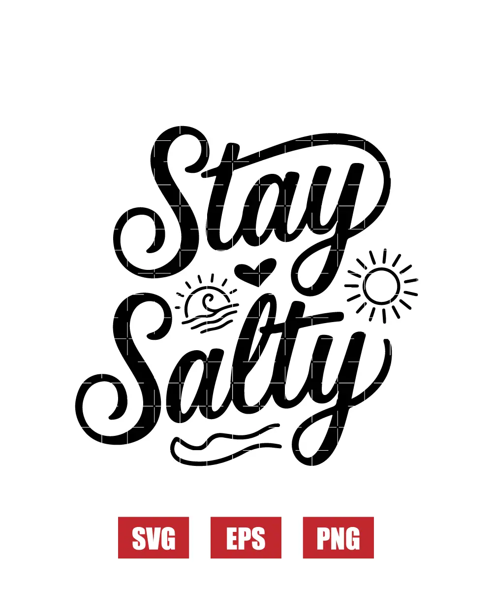 Stay Salty Svg