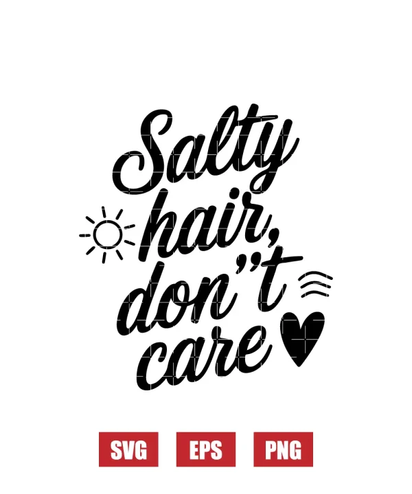 Salty hair don't care Svg