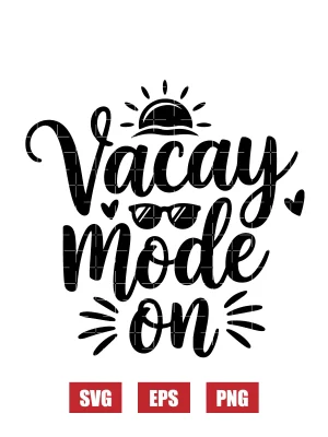 Vacay Mode: ON Svg