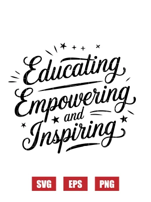 Educating, Empowering, And Inspiring Svg