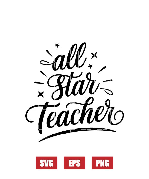 All Star Teacher Svg