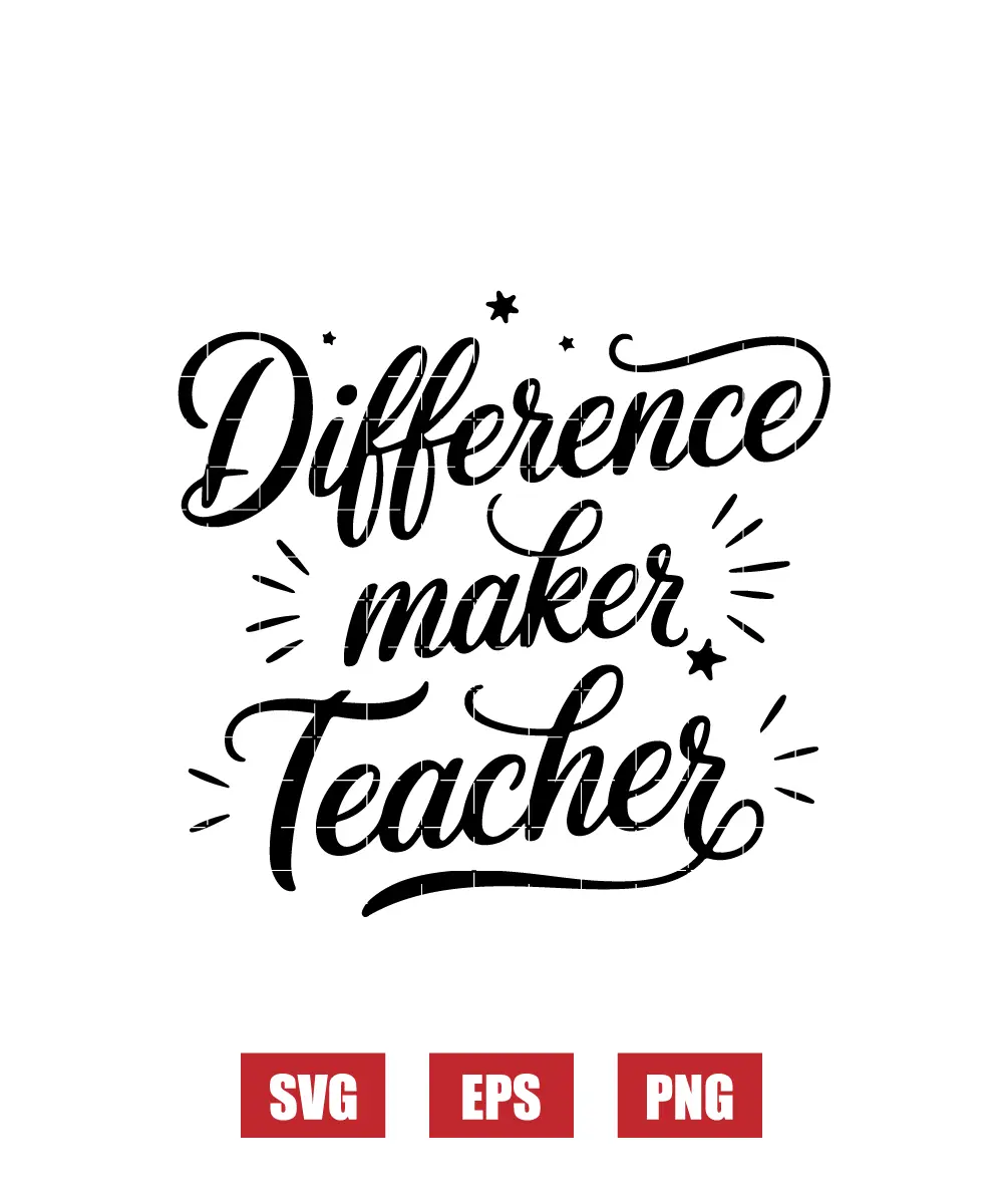 Difference Maker Teacher Svg