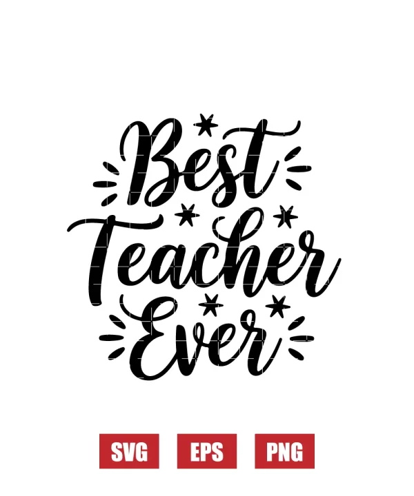 Best Teacher Ever Svg