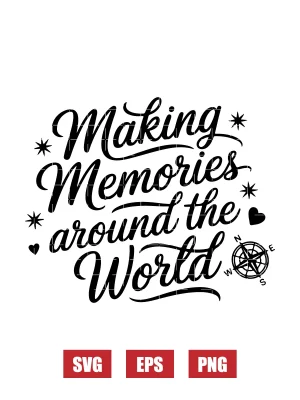 Making Memories Around the World Svg