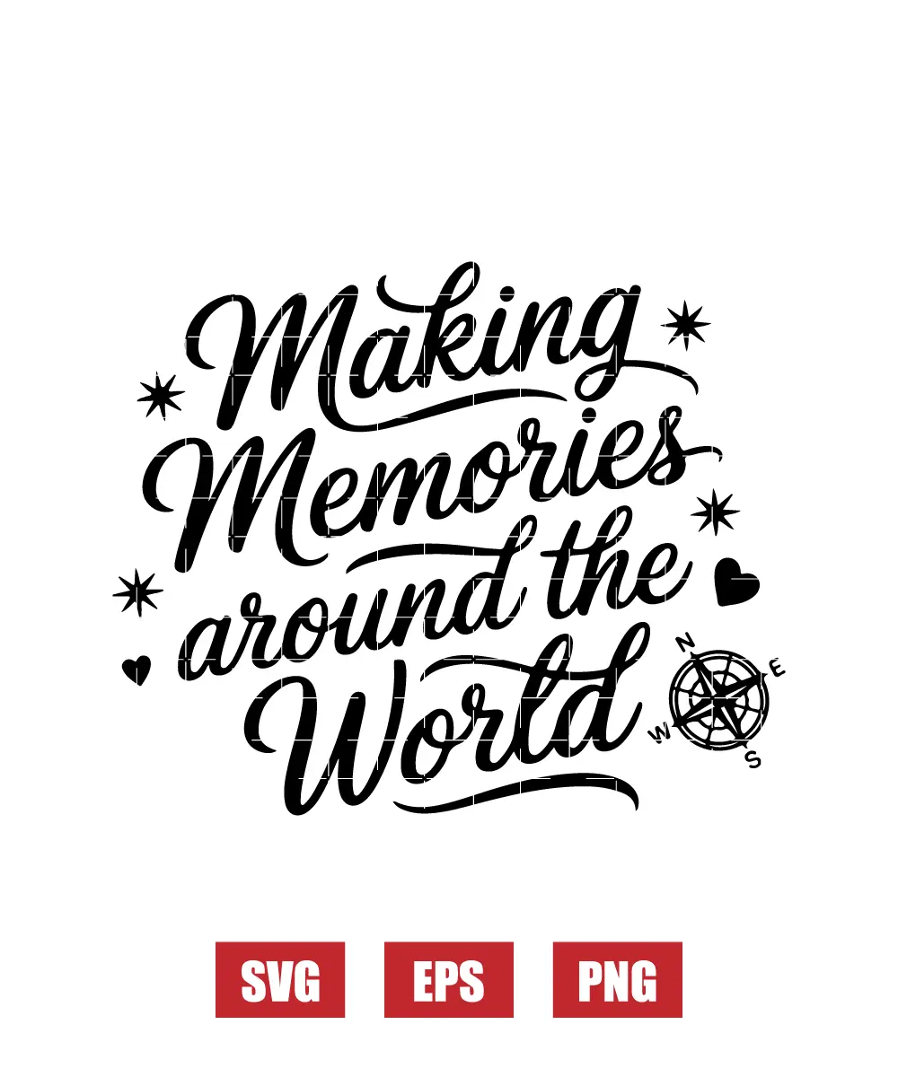 Making Memories Around the World Svg