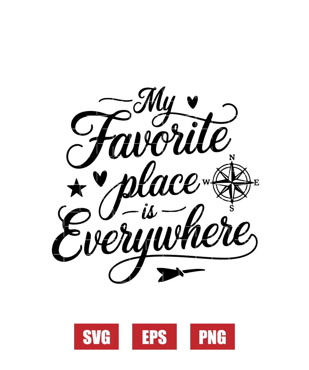 My Favorite Place is Everywhere Svg