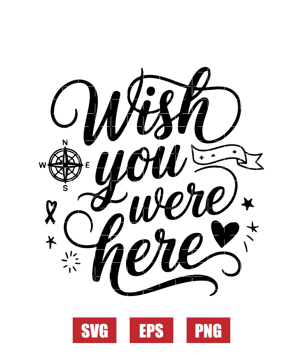Wish You Were Here Svg