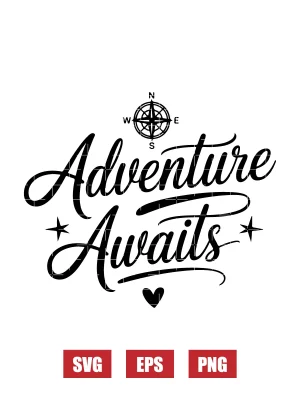 Adventure Awaits Svg
