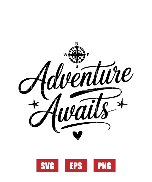 Adventure Awaits Svg