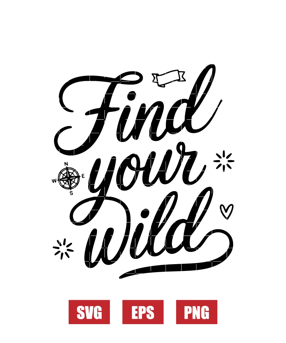 Find Your Wild Svg