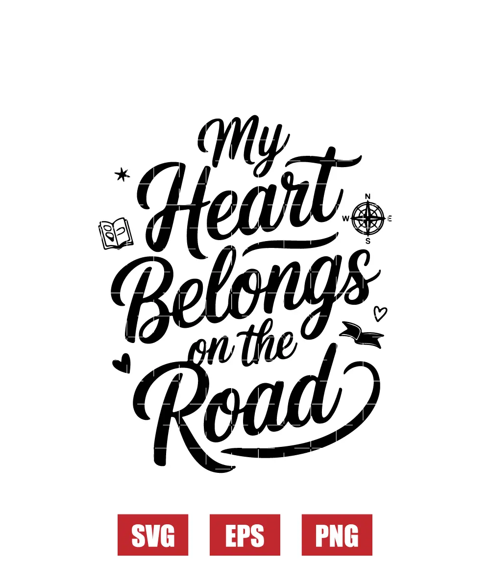 My Heart Belongs on the Road Svg