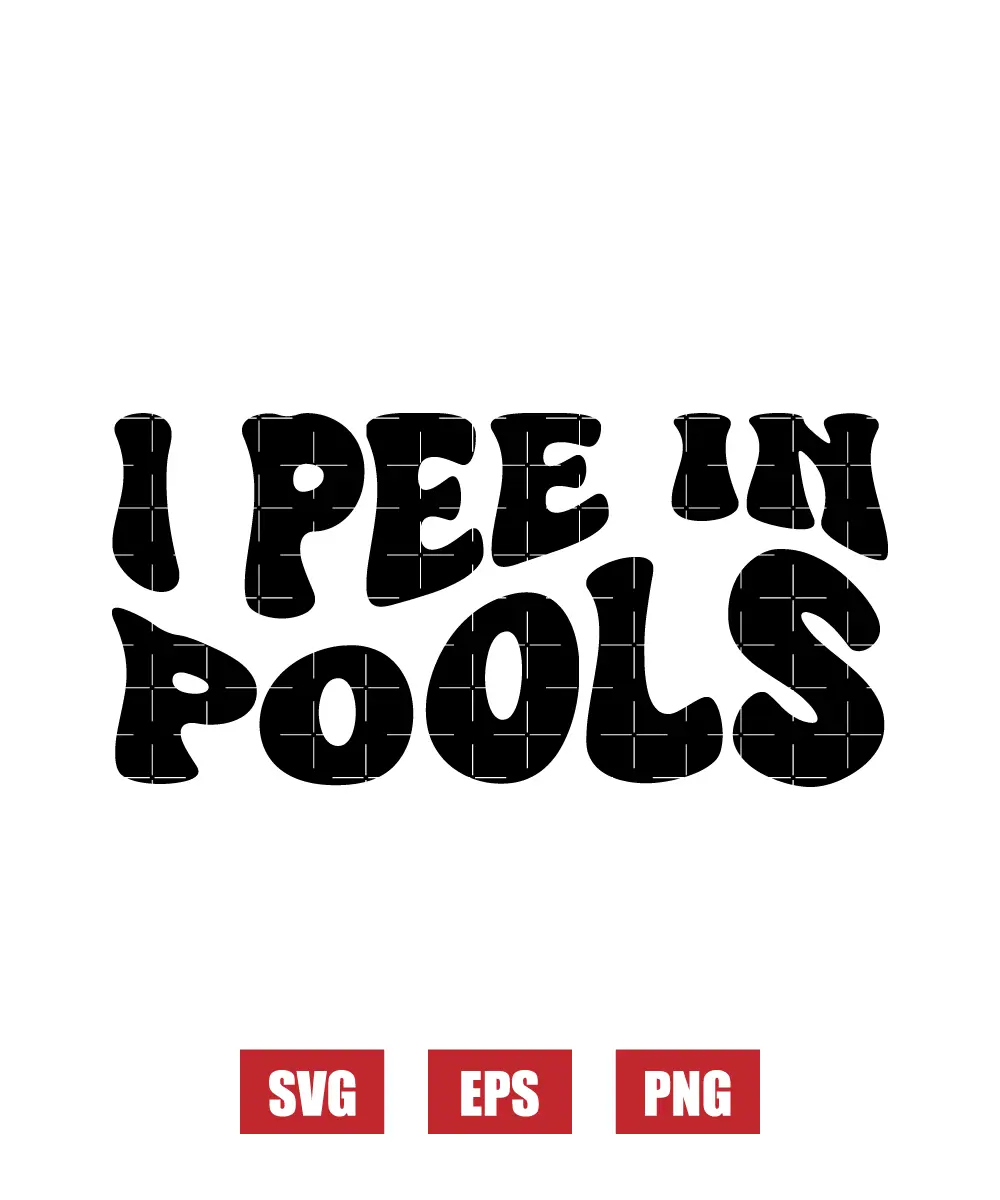 I Pee In Pools Svg