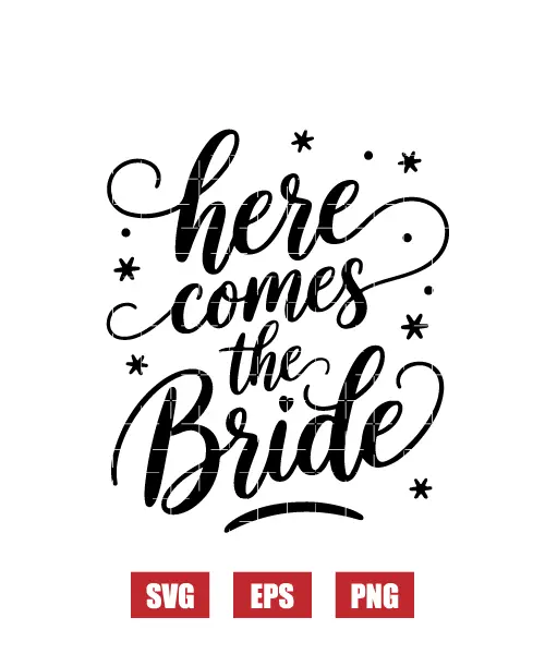 Here Comes The Bride Svg