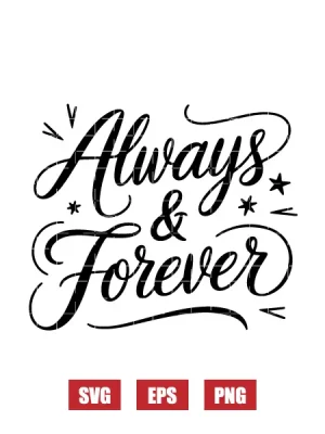 Always & Forever Svg