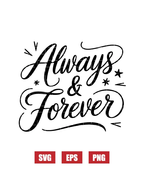 Always & Forever Svg