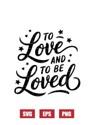 Love You're Loved Svg
