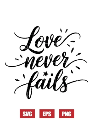 Love Never Fails Svg