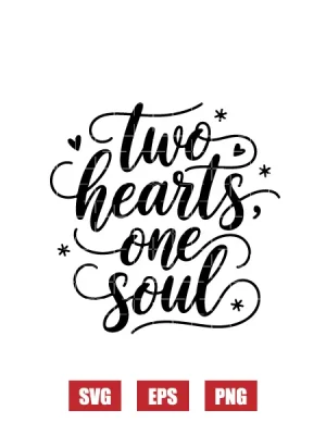 Two Hearts One Soul Svg