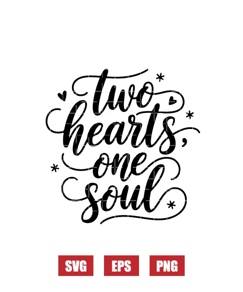 Two Hearts One Soul Svg
