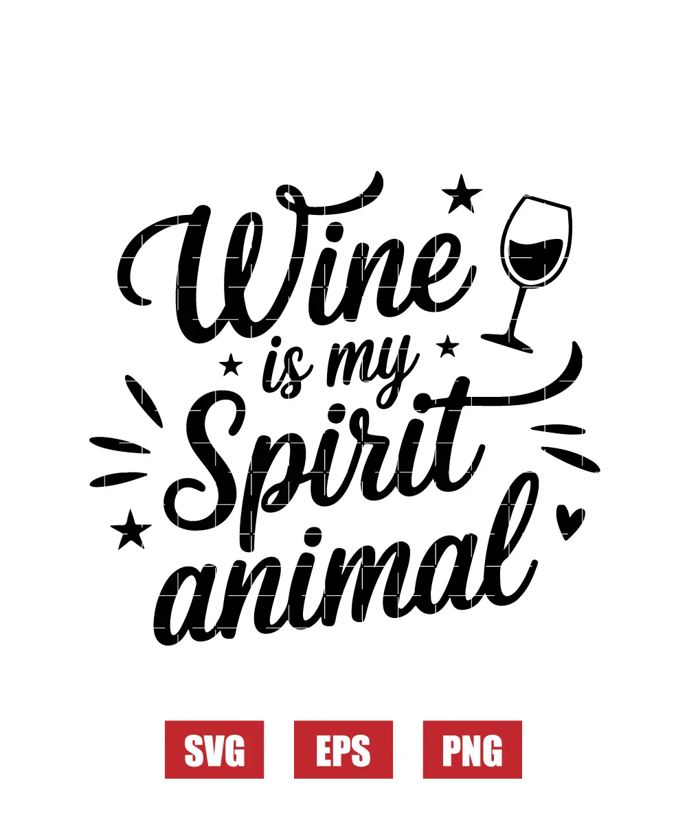 Wine is my Spirit animal Svg