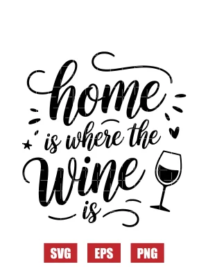 Home is where the Wine is Svg