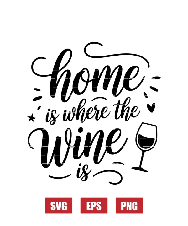 Home is where the Wine is Svg