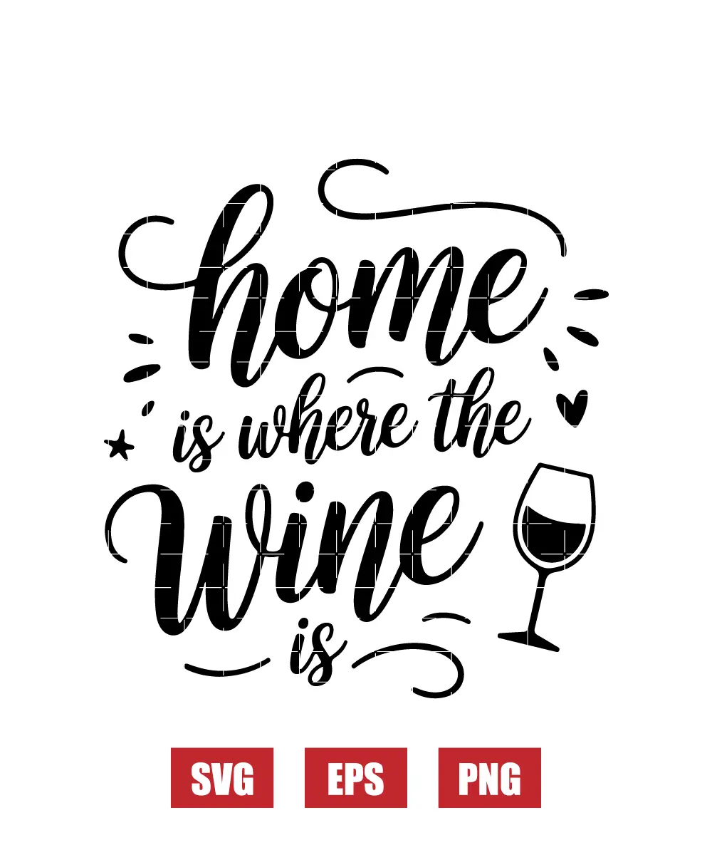 Home is where the Wine is Svg