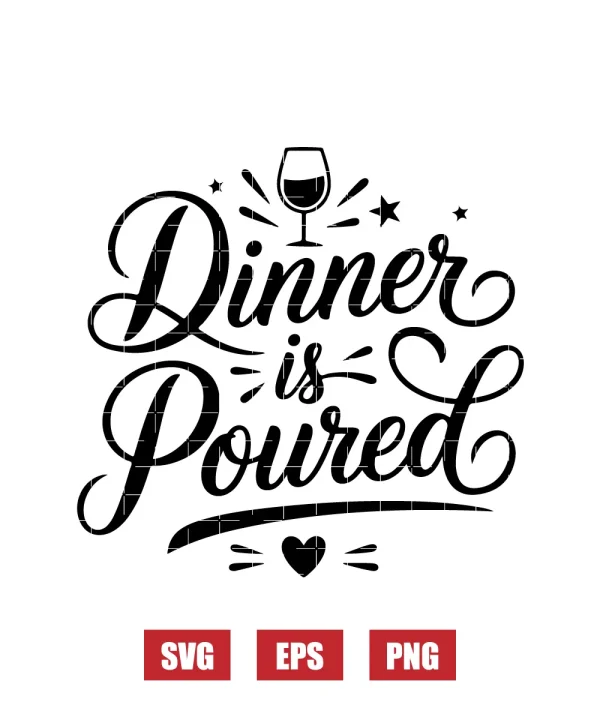 Dinner is Poured Svg