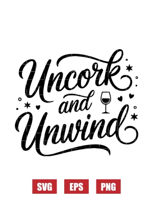 Uncork and Unwind Svg