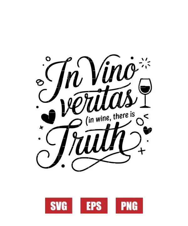 In Vino Veritas (in wine, there's truth) Svg