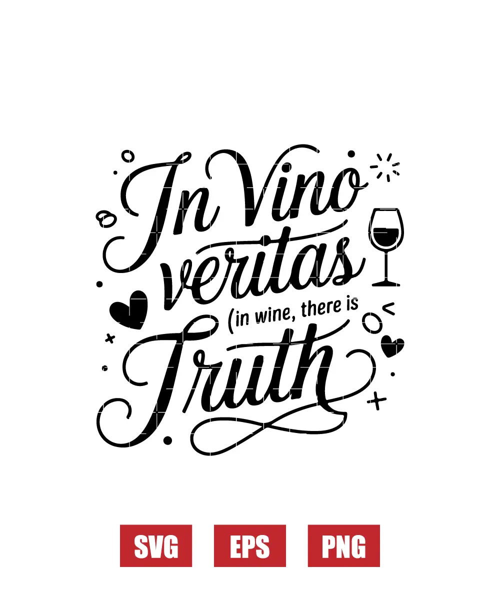 In Vino Veritas (in wine, there's truth) Svg