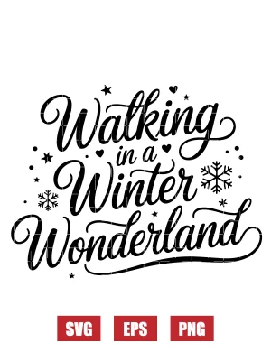 Walking in a Winter Wonderland Svg