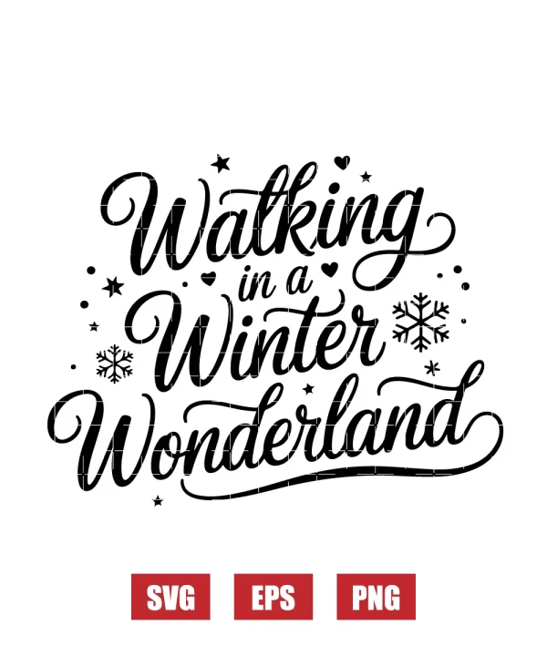 Walking in a Winter Wonderland Svg