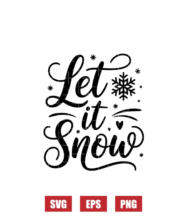 Let it Snow Svg