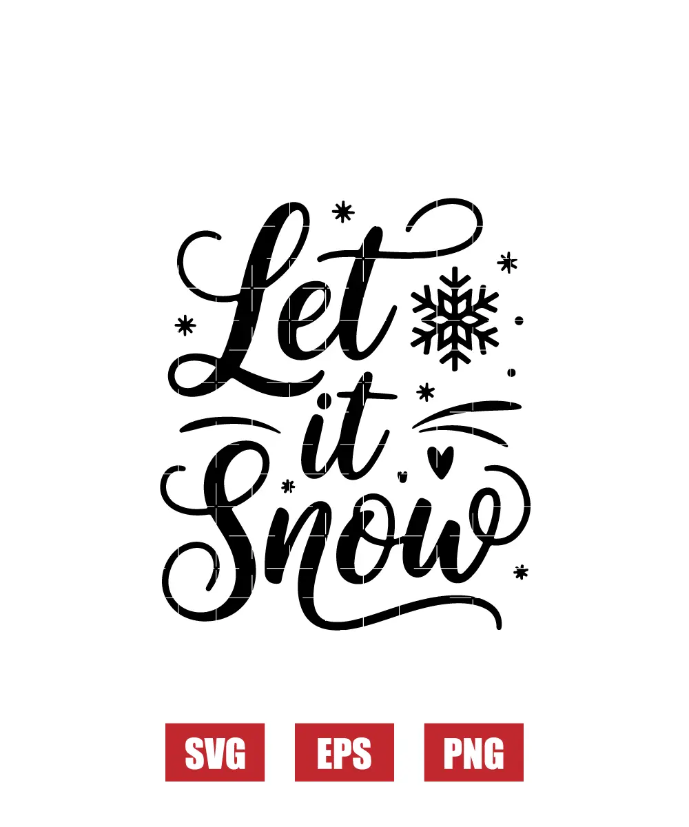 Let it Snow Svg