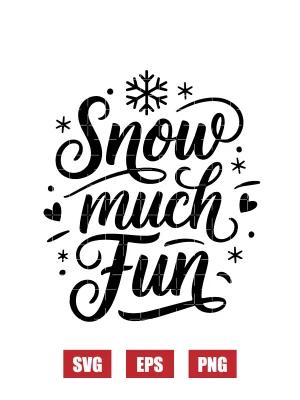 Snow much Fun Svg