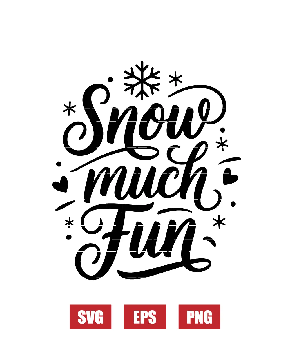 Snow much Fun Svg