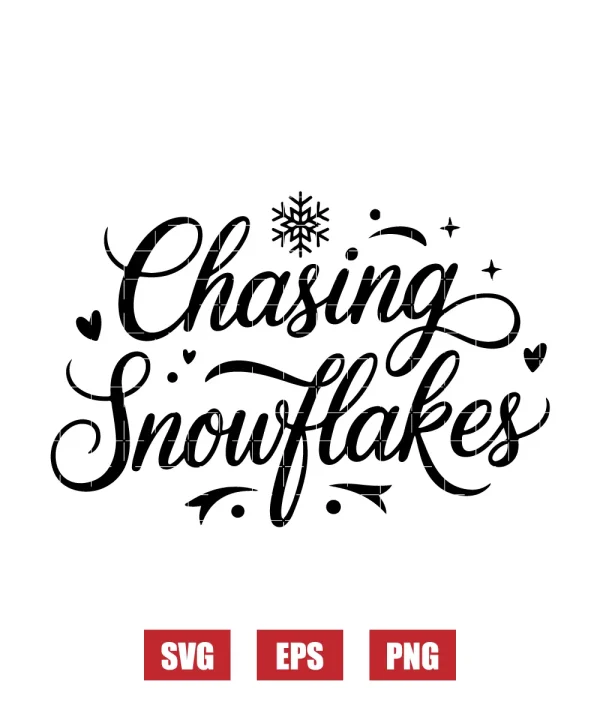 Chasing Snowflakes Svg