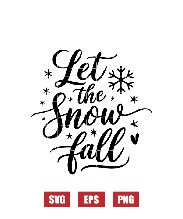 Let the snow fall Svg
