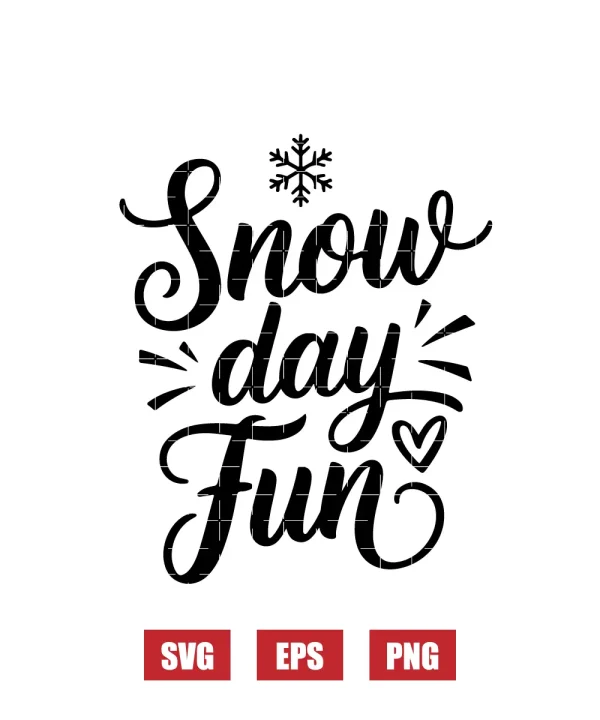 Snow day Fun Svg