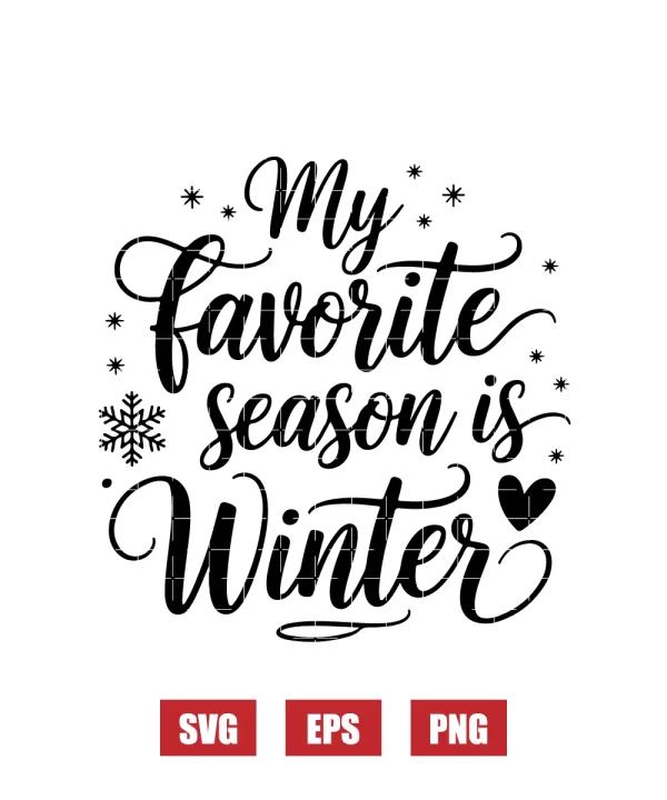 My favorite season is Winter Svg