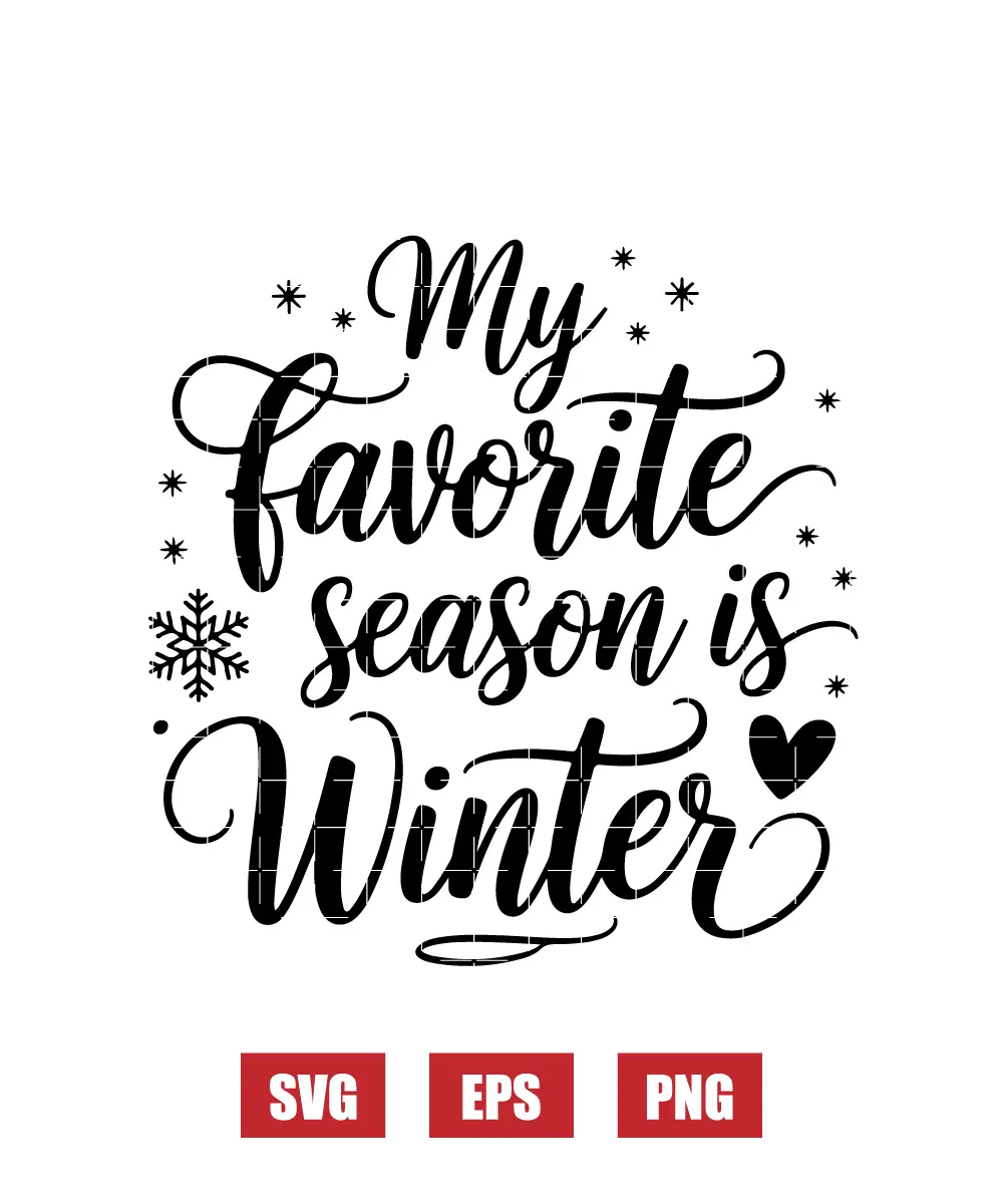 My favorite season is Winter Svg