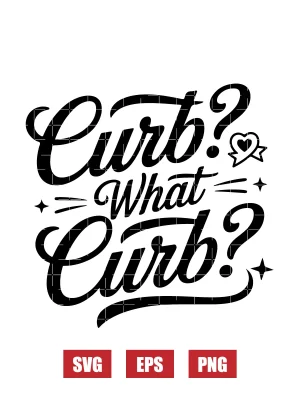 Curb? What Curb? Svg