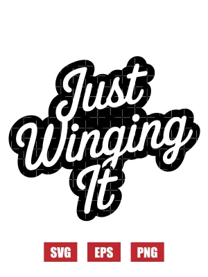 Just Winging It Svg