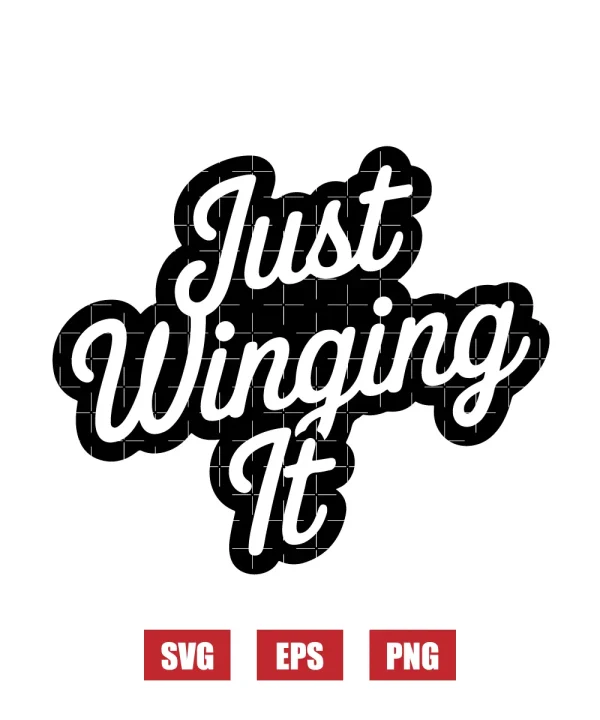 Just Winging It Svg