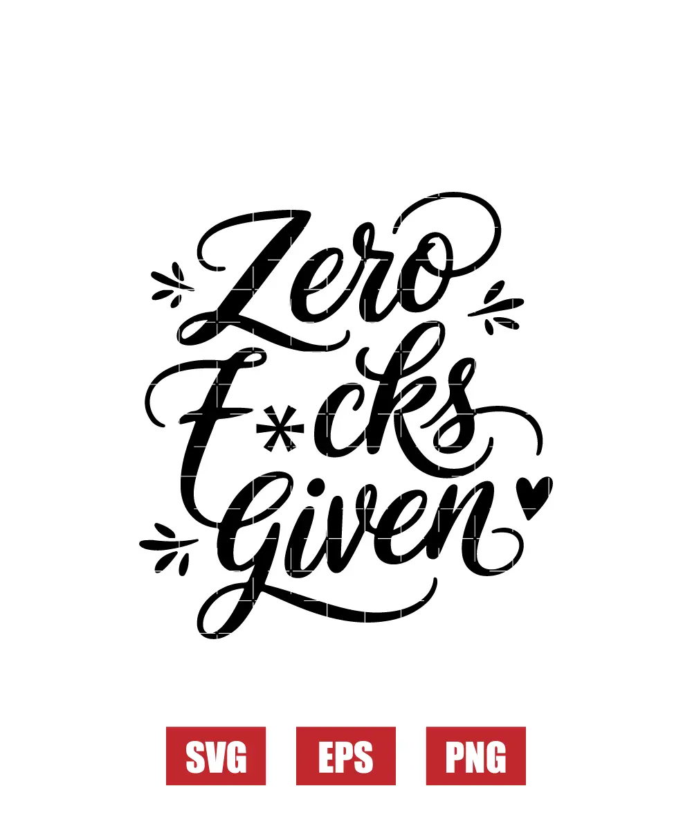 Zero F*cks Given Svg