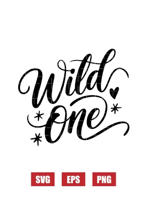 Wild One Svg