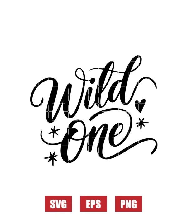 Wild One Svg