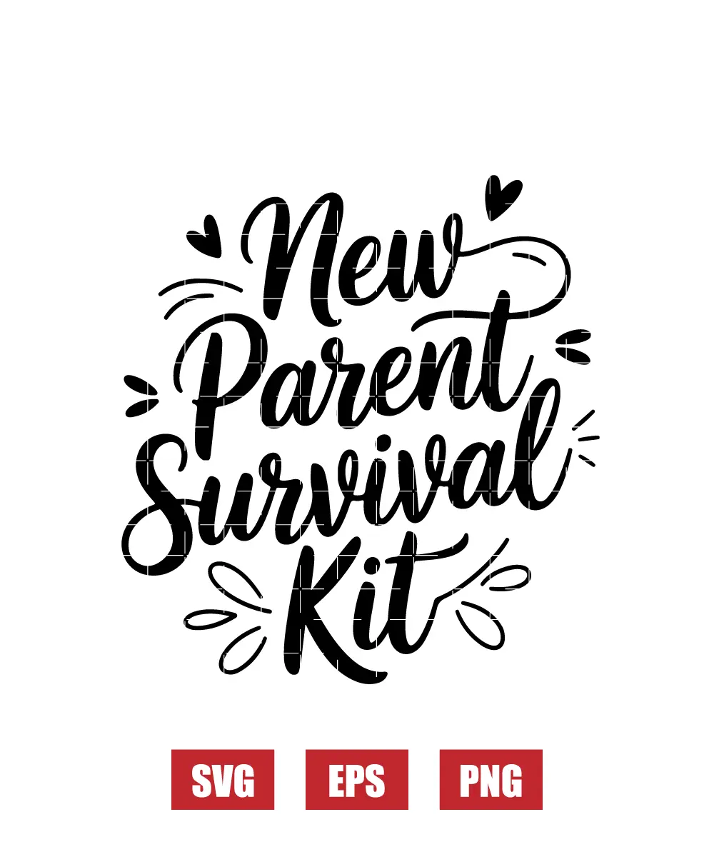 New Parent Survival Kit Svg